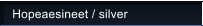 Hopeaesineet / silver