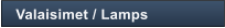 Valaisimet / Lamps