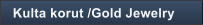 Kulta korut /Gold Jewelry