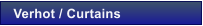 Verhot / Curtains
