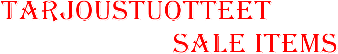Tarjoustuotteet                         Sale items